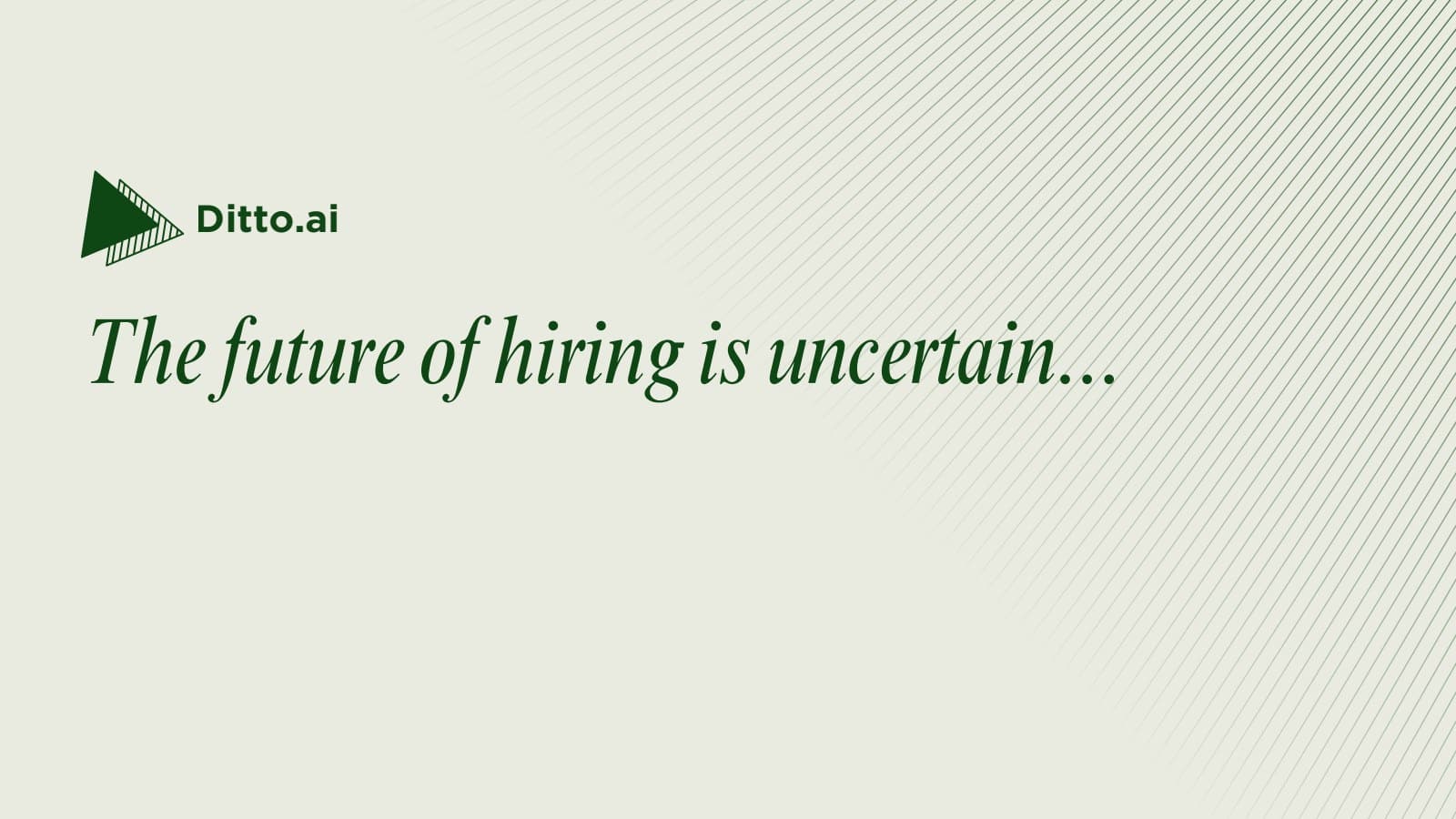Ditto pitch slide 5: The hiring concept.